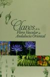 Claves de la flora vascular de Andalucía Oriental