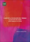 Claves de la sociología del trabajo. La evolución del empleo y del trabajo en el mundo