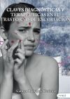Claves diagn&oacute;sticas y terap&eacute;uticas en el trastorno de excoriaci&oacute;n