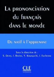 Portada de La prononciation du français dans le monde