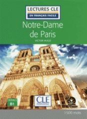 Portada de Notre-Dame de Paris - Niveau 3 / B1 . Livre + audio téléchargeable