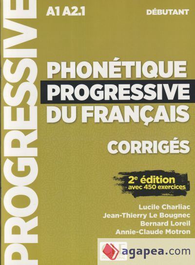 Phonétique progressive du français niveau débutant - Corrigés