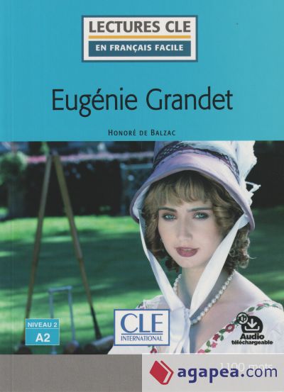 Eugénie Grandet - Niveau 2/A2 - Livre + Audio téléchargeable