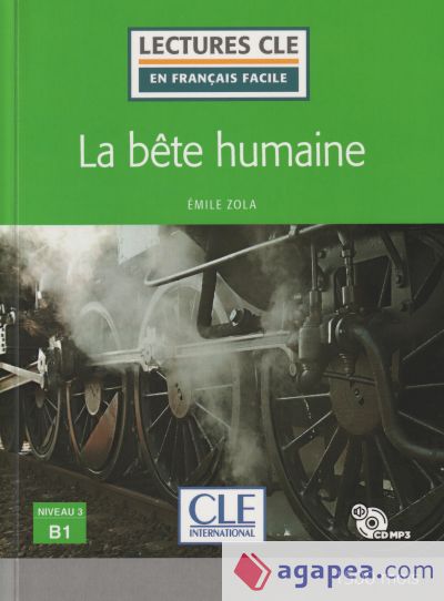 La bête humaine - Niveau 3/B1 Livre + CD