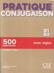 Portada de Pratique Conjugaison - Niveaux B1/B2 - Livre + Corriges