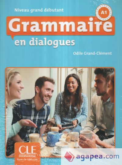 Grammaire en dialogues - Niveau grand débutant - Livre + CD - 2ème édition