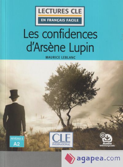 LES CONFIDENCIAS D'ARSÈNE LUPIN - NIVEAU 2;A2 - LIVRE