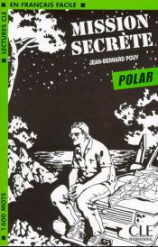 Portada de Mission secrète - Niveau 3 - Polars - Livre