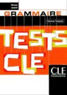 Portada de TESTS CLÉ GRAMMAIRE (NIVEAU AVANCE)