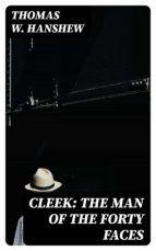 Portada de Cleek: the Man of the Forty Faces (Ebook)