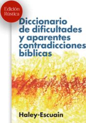 Portada de Diccionario de dificultades y aparentes contradicciones bíblicas