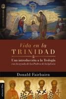 Portada de Vida en la Trinidad: Una introducción a la teología con la ayuda de los padres de la iglesia