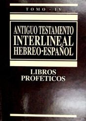 Portada de Antiguo Testamento interlineal hebreo-español Vol. IV