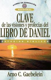 Portada de Clave de las visiones y profecías del libro de Daniel