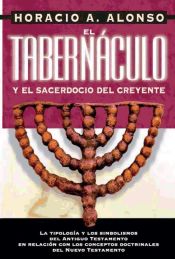 Portada de El tabernáculo y sacerdocio el creyente