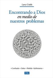 Portada de Encontrando A Dios en Medio de Nuestros Problemas = Finding God Amidst Our Problems