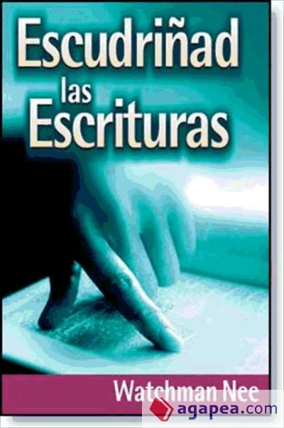 Escudriñad las Escrituras