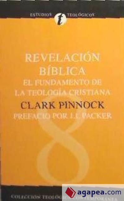 Revelación bíblica: El fundamento de la teología cristiana