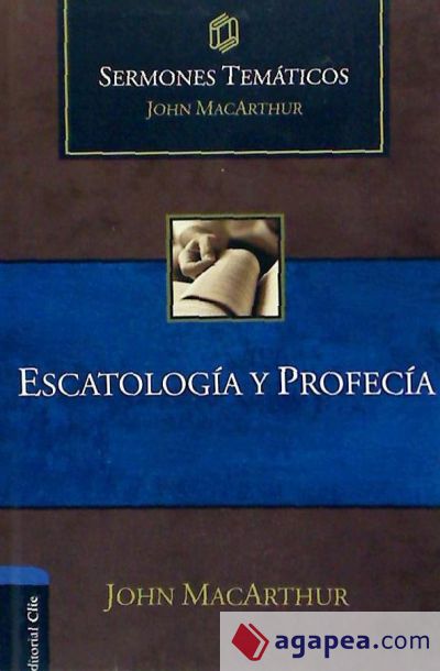 Sermones Temáticos sobre Escatología y profecía