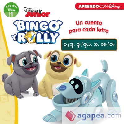 Bingo y Rolly. Un cuento para cada letra: c/q, g/gu, z, ce/ci (Leo con Disney Nivel 1)