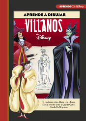 Portada de Aprende a dibujar a los Villanos Disney (Crea, juega y aprende con Disney)