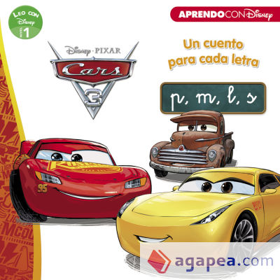 Cars 3. Un cuento para cada letra: p, m, l, s. Leo con Disney Nivel 1