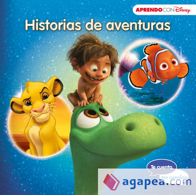 Historias de aventuras (Te cuento, me cuentas una historia de Disney)