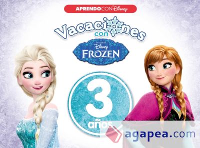 Vacaciones con Frozen, 3 años. Aprendo con Disney