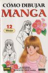 CÓMO DIBUJAR MANGA 12. SHOJO