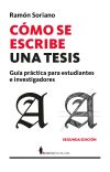 CÓMO SE ESCRIBE UNA TESIS (N.E.) . GUÍA PRÁCTICA PARA ESTUDIANTES E INVESTIGADORES