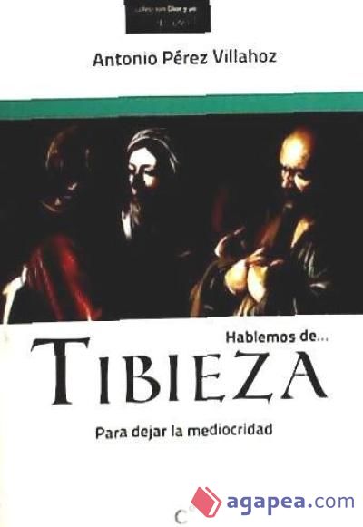 HABLEMOS DE TIBIEZA