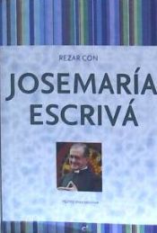 Portada de Rezar con Josemaría Escriva