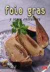 Cocina Ideal. FOIE GRAS Y OTROS ENTRANTES