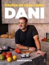 Cocina En Casa Como Dani De Dani Garc&iacute;a