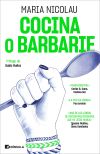 Cocina o barbarie