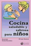 Cocina sabrosa y saludable para niños