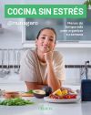 Cocina sin estr&eacute;s