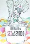 Cocinando con sexto sentido: Gu&iacute;a sexol&oacute;gica para maestr@s de primaria