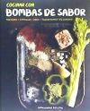 Cocinar con bombas de sabor