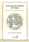 Cocinar en tiempos de crisis : recetas frailunas y guisados populares