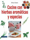 Cocine con hierbas aromáticas y especias