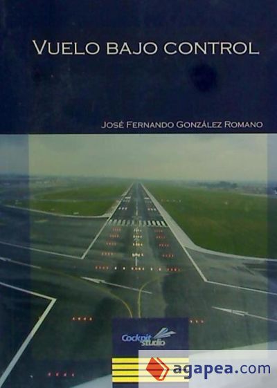 Vuelo bajo control : manual de uso práctico para tripulantes de vuelo