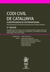 Codi Civil de Catalunya Jurisprudencia Sistematizada 3ª edició 2017