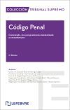 C&oacute;digo Penal. Comentado con jurisprudencia sistematizada y concordancias