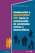 Portada de Coeducación y masculinidades: hacia la construcción de sociedades cívicas y democráticas (Ebook)