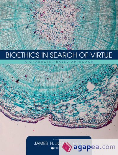 Bioethics in Search of Virtue