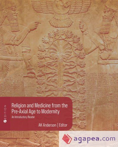 Religion and Medicine from the Pre-Axial Age to Modernity