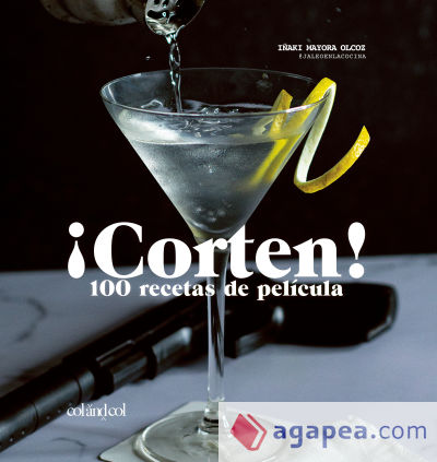 ¡Corten! 100 recetas de película