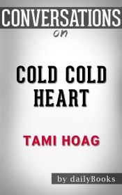 Portada de Cold Cold Heart: by Tami Hoag | Conversation Starters (Ebook)