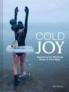 Cold Joy: Experience the Wondrous Power of Cold Water
